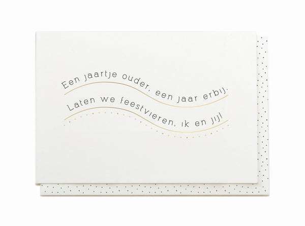 EEN JAARTJE OUDER