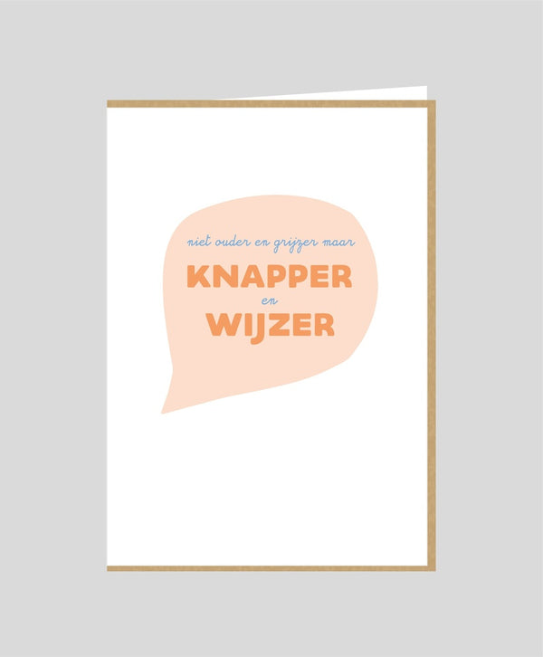 NIET OUDER EN GRIJZER, MAAR KNAPPER