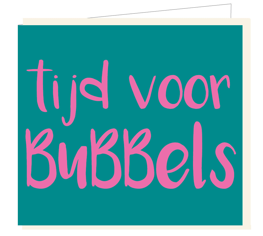TIJD VOOR BUBBELS