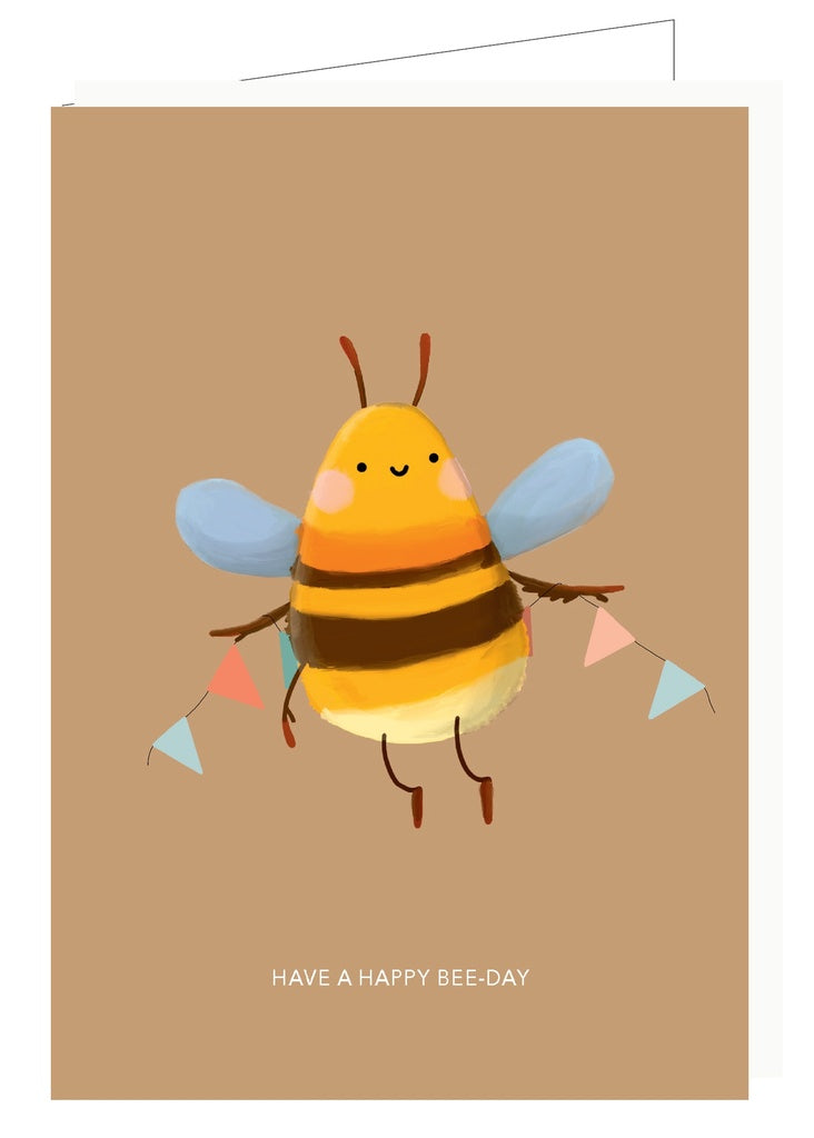 HAVE A HAPPY BEE DAY