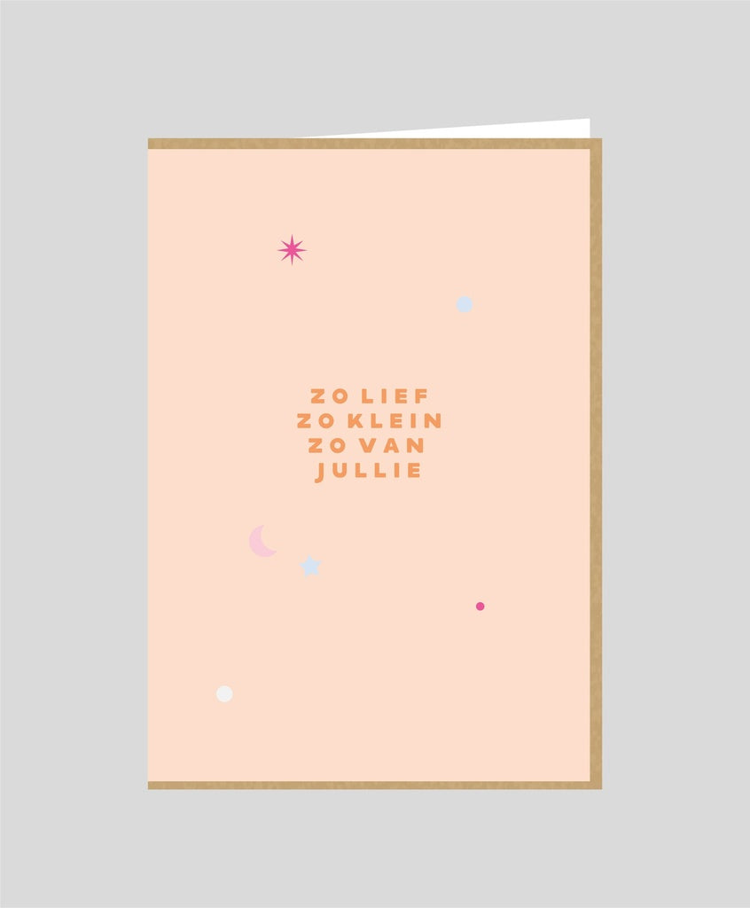 ZO LIEF, ZO KLEIN, ZO VAN JULLIE