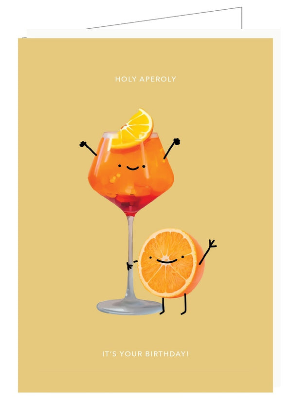 HOLY APEROLY IT’S YOUR BIRTHDAY