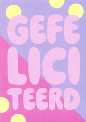 GEFELICITEERD