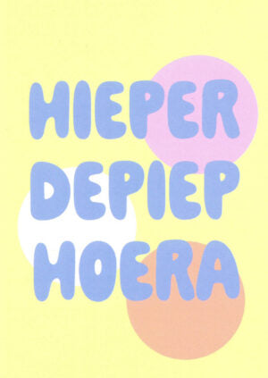 HIEPERDEPIEP HOERA