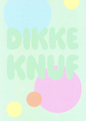 DIKKE KNUF