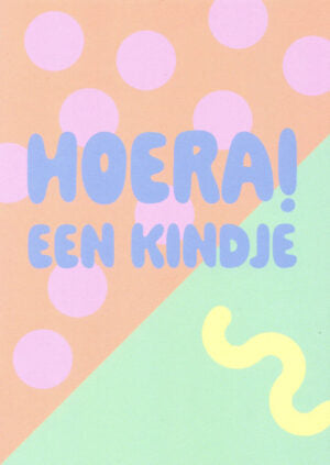 HOERA! EEN KINDJE