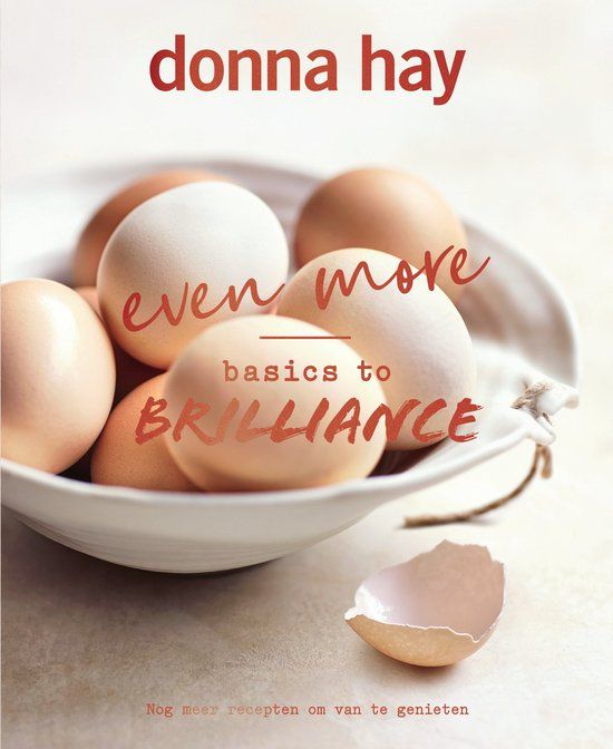 Donna Hay: Even more Basics to Brilliance