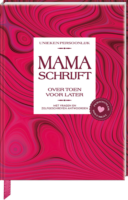 Mama schrijft over toen voor later
