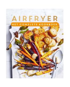 Airfryer - het complete kookboek